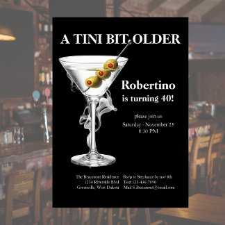 Herren Tini Bit Older Martini 40. Geburtstag Einladung