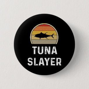 Herren Tuna Slayer Angel-Geschenke Lustiger Fische Button