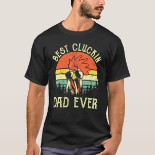 Herren Vintage Huhn Papa Best Cluckin Dad Ever Pro T-Shirt