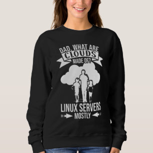 Herren Woraus bestehen Wolken  Linux Cloud-Computi Sweatshirt