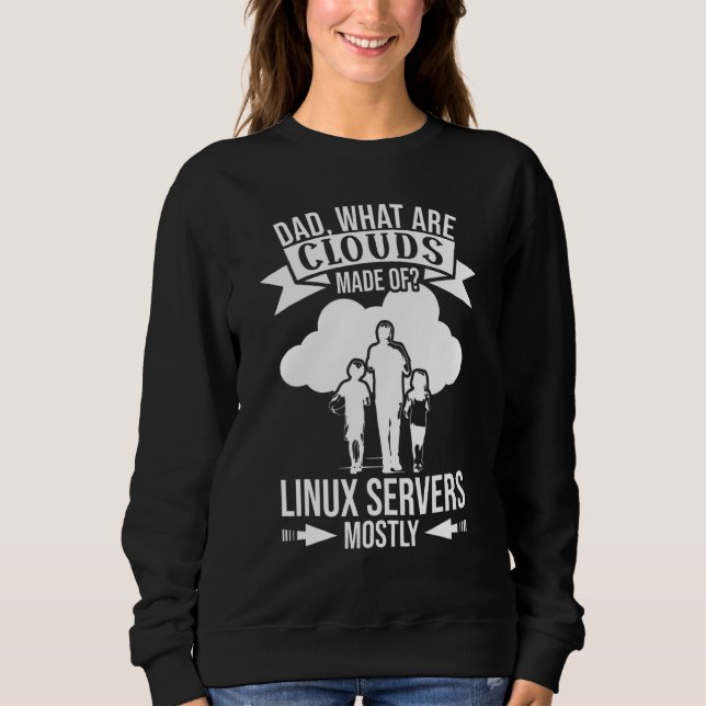 Herren Woraus bestehen Wolken  Linux Cloud-Computi Sweatshirt (Vorderseite)