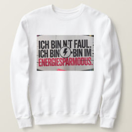 Herrenpullover – Lustiger Spruch Sweatshirt