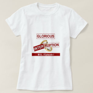 Herrliche Unterbrechung: Ein goldener Anfang T-Shirt