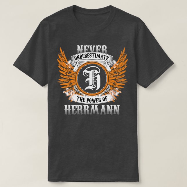 Herrmann Name Shirt nie unterschätzen Power (Design vorne)