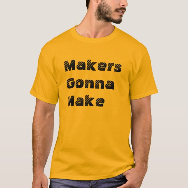 "Hersteller, die gehen, T - Shirt herzustellen" (Vorderseite)
