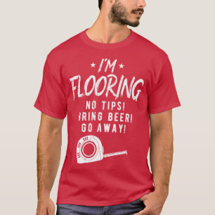 Hersteller von Bodeninstallateuren T-Shirt