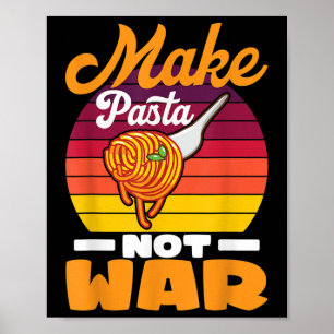 Herstellung von Pasta statt Krieg I Mac & amp; Käs Poster