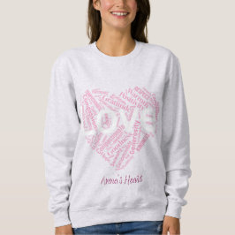 Herz der Positivität Wortkunst – Inspirierende Typ Sweatshirt