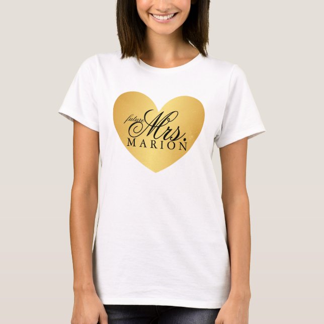 Herz Fab Golden future Mrs. Shirt (Vorderseite)