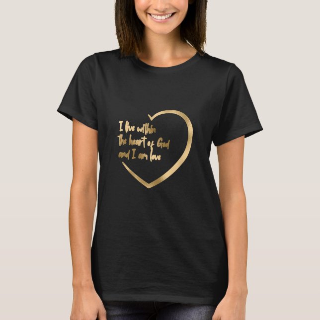 Herz Gottes Inspiration Sprichwort Gold auf Schwar T-Shirt (Vorderseite)