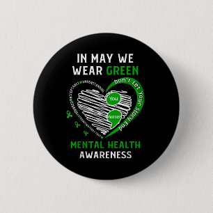Herz Ich trage Grün für Mental Health Awareness Mo Button
