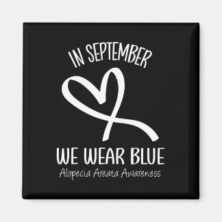 Herz im September tragen wir blaue Alopezie Areata Magnet