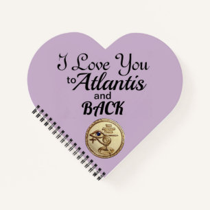 Herz Notizbuch - Ich liebe dich bis Atlantis und z