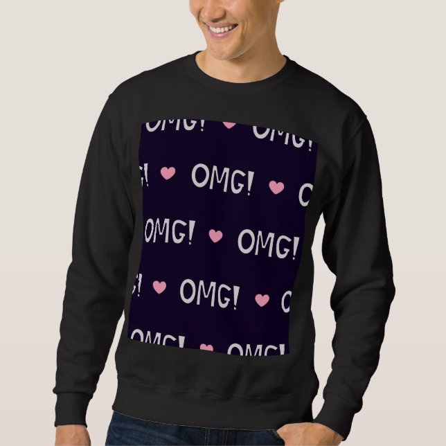 Herz, OMG-Text, niedliches Muster Sweatshirt (Vorderseite)