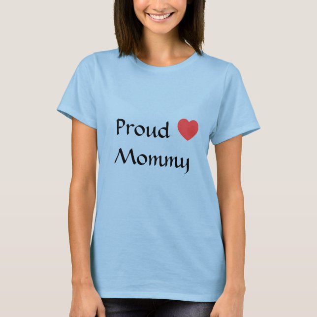 Herz, Proud Mommy T-Shirt (Vorderseite)