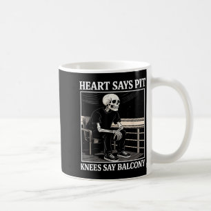 Herz sagt Nein, Knie sagen Balkon Lustige Konzert- Kaffeetasse