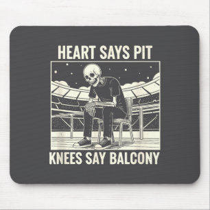 Herz sagt T Knie sagen Balkon-Shirt Lustiges Skele Mousepad