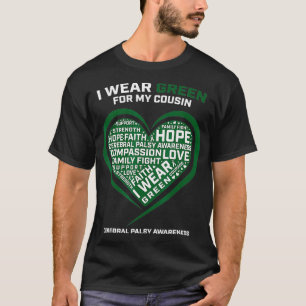 Herz trage ich Grün für meinen Cousin Cerebral P T-Shirt
