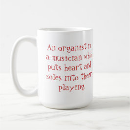 Herz- und Sohleorganist-Tasse Kaffeetasse