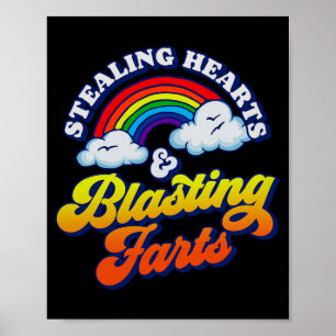 Herzen stehlen und Furze blasen Lustiger Regenboge Poster