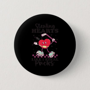 Herzen stehlen wie ich Pucks stehle Funny Valentin Button