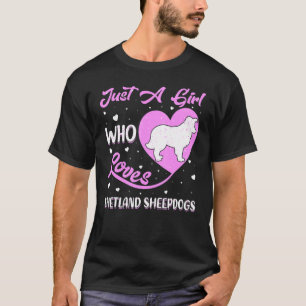 Herzförmiger Hund Nur Ein Mädchen Das Shetland She T-Shirt