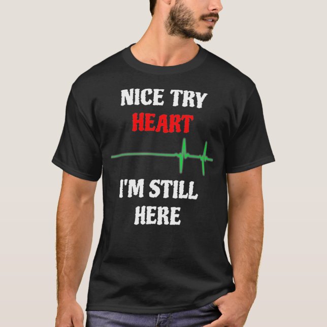 Herzinfarkt Survivor Funny Joke T-Shirt (Vorderseite)