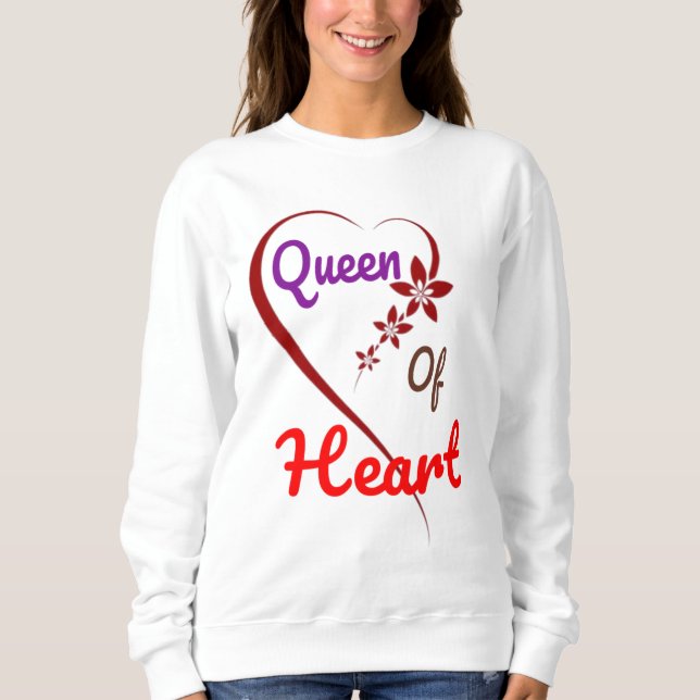 Herzkönigin Sweatshirt (Vorderseite)