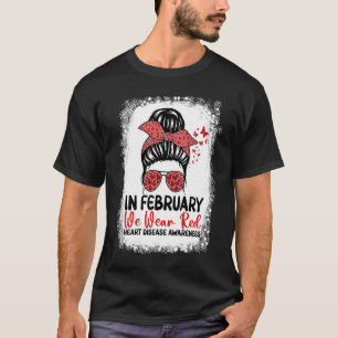 Herzkrankheiten Bewusstsein, das wir im Februar tr T-Shirt