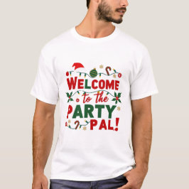 Herzlich willkommen bei den Weihnachtsfeiern im Pa T-Shirt