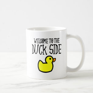 Herzlich willkommen bei Duck Side Funny Mug Kaffeetasse