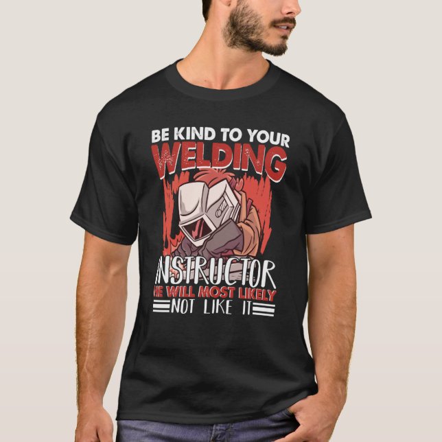 Herzlich willkommen bei Ihrem Schweisslehrer Welde T-Shirt (Vorderseite)