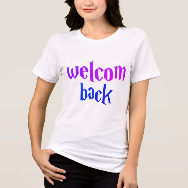Herzlich willkommen zurück Fett gotische Typografi Tri-Blend Shirt (Vorderseite)