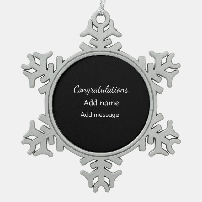 Herzlichen Glückwunsch hinzufügen Name Nachricht e Schneeflocken Zinn-Ornament (Vorderseite)