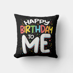 Herzlichen Glückwunsch zum Geburtstag zu mir Funny Kissen