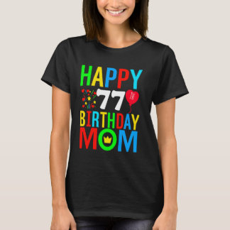 Herzlichen Glückwunsch zur Mama 77 Jahre Geburtsta T-Shirt