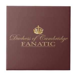 Herzogin von Cambridge Fanatic Fliese