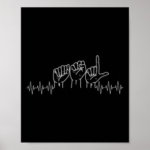 Herzschlag-Asl-Design für Asl-Liebhaber gehörloser Poster