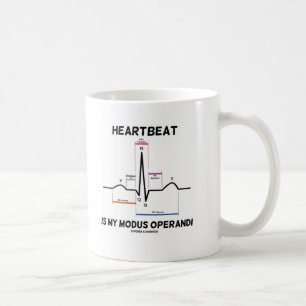 Herzschlag ist mein Modus operandi Kaffeetasse