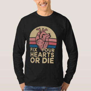 Herzschlag Repariere deine Herzen oder stirb lusti T-Shirt