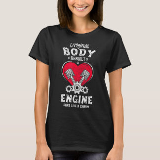 Herzstück Operation Original Body Rebuilt Motor Li T-Shirt