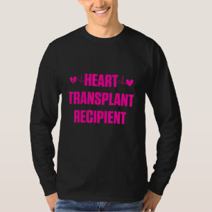 Herztransplantation Empfänger Herzschlag Operation T-Shirt