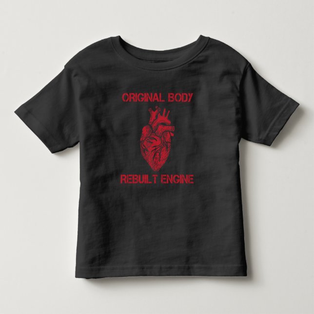 Herztransplantation Rebuilt Motor Umgehung Wohlbef Kleinkind T-shirt (Vorderseite)
