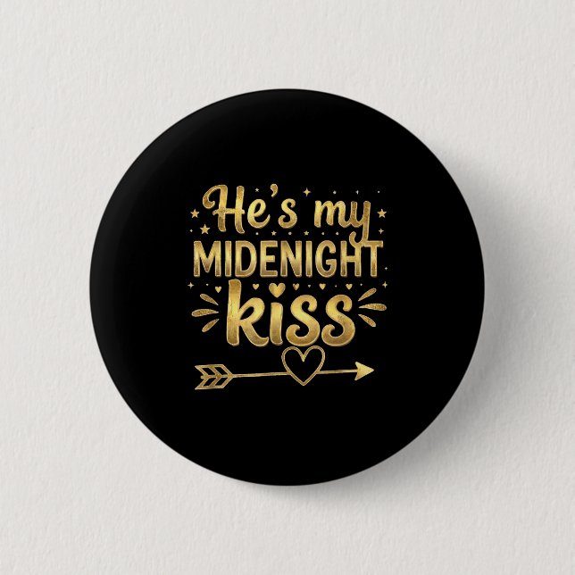 He's My Midnight Kiss Happy New Year Matching Coup Button (Vorderseite)