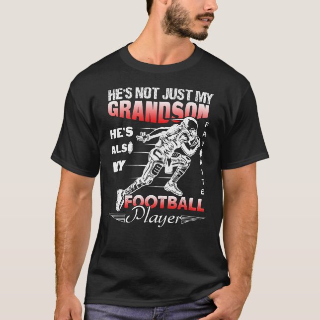 He's Not Just My Grandson Favorite Football Player T-Shirt (Vorderseite)