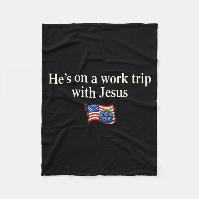 He's On A Work Trip With Jesus Christian Religious Fleecedecke (Vorderseite)