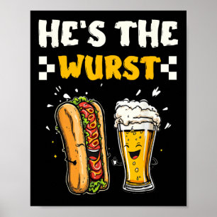 Hes the Wurst ist ein Paar, das passt Poster
