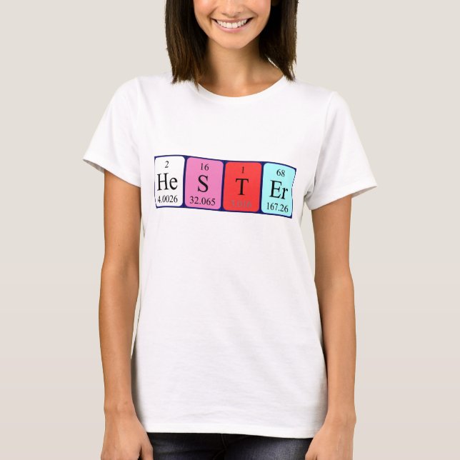 Hester Namen-Shirt periodischer Tabelle T-Shirt (Vorderseite)