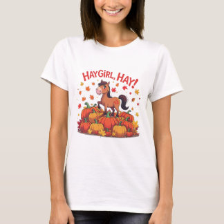 Heu Mädchen, Heu!!! Damen T-Shirt
