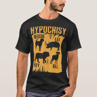 Heuchelei Rettung Eat Pity tötet Tierrechte Sarca T-Shirt